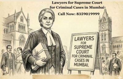 Lawyers for Supreme Court for Criminal Cases in Mumbai