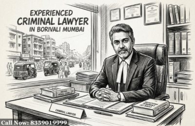 Experienced Criminal Lawyer in Borivali Mumbai