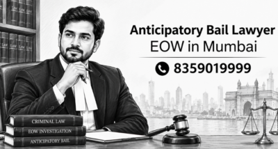 Anticipatory Bail Lawyer EOW in Mumbai
